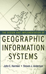 The Design and Implementation of Geographic Information Systems - ISBN 9780471204886