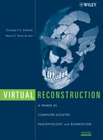 Virtual Reconstruction: A Primer in Computer–Assisted Paleontology and Biomedicine - ISBN 9780471205074