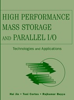 High Performance Mass Storage and Parallel I/O: Technologies and Applications - ISBN 9780471208099