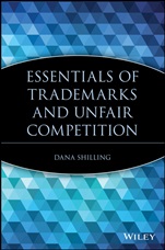 Essentials of Trademarks and Unfair Competition - ISBN 9780471209416