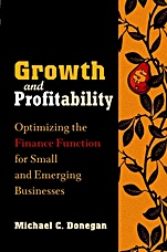 Growth and Profitability: Optimizing the Finance Function for Small and Emerging Businesses - ISBN 9780471212164