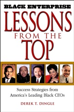 Black Enterprise Lessons from the Top: Success Strategies from Americas Leading Black CEOs - ISBN 9780471213147