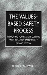 Values–Based Safety Process: Improving Your Safety Culture With Behavior–Based Safety - ISBN 9780471220497