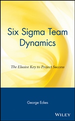 Six Sigma Team Dynamics: The Elusive Key to Project Success - ISBN 9780471222774