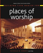 Building Type Basics for Places of Worship - ISBN 9780471225683