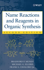 Name Reactions and Reagents in Organic Synthesis - ISBN 9780471228547