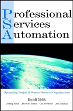 Professional Services Automation: Optimizing Project & Service Oriented Organizations - ISBN 9780471230182