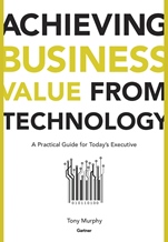Achieving Business Value from Technology: A Practical Guide for Todays Executive - ISBN 9780471232308