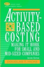 Activity–Based Costing: Making It Work for Small and Mid–Sized Companies - ISBN 9780471237549