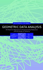 Geometric Data Analysis: An Empirical Approach to Dimensionality Reduction and the Study of Patterns - ISBN 9780471239291