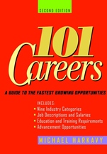 101 Careers: A Guide to the Fastest–Growing Opportunities - ISBN 9780471241898