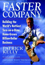 Faster Company: Building the Worlds Nuttiest, Turn–on–a–Dime, Home–Grown, Billion–Dollar Business - ISBN 9780471242116