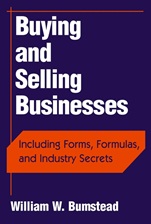 Buying and Selling Businesses: Including Forms, Formulas, and Industry Secrets - ISBN 9780471243366