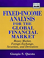 Fixed–Income Analysis for the Global Financial Market: Money Market, Foreign Exchange, Securities, and Derivatives - ISBN 9780471246534