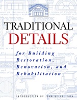 Traditional Details: For Building Restoration, Renovation, and Rehabilitation - ISBN 9780471247616