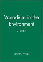 Vanadium in the Environment, 2 Part Set - ISBN 9780471249078