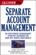 J.K. Lasser Pro Separate Account Management: An Investment Management Strategy Designed for High Net Worth Individuals - ISBN 9780471249764
