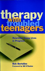 Therapy with Troubled Teenagers: Rewriting Young Lives in Progress - ISBN 9780471249962