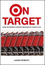 On Target: How the Worlds Hottest Retailer Hit a Bulls–Eye - ISBN 9780471250678