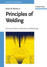 Principles of Welding: Processes, Physics, Chemistry, and Metallurgy - ISBN 9780471253761