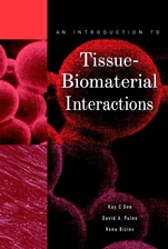 An Introduction to Tissue–Biomaterial Interactions - ISBN 9780471253945