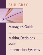 Managers Guide to Making Decisions about Information Systems - ISBN 9780471263593