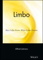 Limbo: Blue–Collar Roots, White–Collar Dreams - ISBN 9780471263760