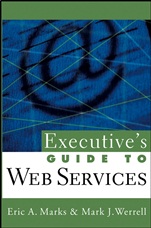 Executives Guide to Web Services (SOA, Service–Oriented Architecture) - ISBN 9780471266525