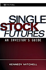 Single Stock Futures: An Investors Guide - ISBN 9780471267621