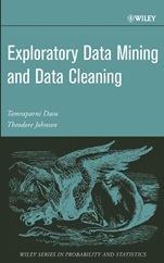 Exploratory Data Mining and Data Cleaning - ISBN 9780471268512