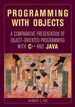Programming with Objects: A Comparative Presentation of Object–Oriented Programming With C++ and Java - ISBN 9780471268529