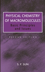 Physical Chemistry of Macromolecules: Basic Principles and Issues - ISBN 9780471281382