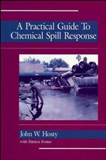A Practical Guide to Chemical Spill Response - ISBN 9780471284154
