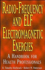 Radio–Frequency and ELF Electromagnetic Energies: A Handbook for Health Professionals - ISBN 9780471284543