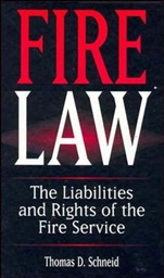 Fire Law: The Liabilities and Rights of the Fire Service - ISBN 9780471286233