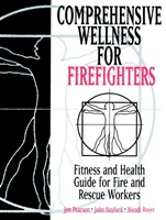 Comprehensive Wellness for Firefighters: Fitness and Health Guide for Fire and Rescue Workers - ISBN 9780471287094