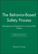 The Behavior–Based Safety Process: Managing Involvement for an Injury–Free Culture - ISBN 9780471287582