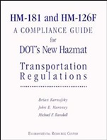 HM–181 and HM–126F: A Compliance Guide for DOTs New Hazmat Transportation Regulations - ISBN 9780471288442
