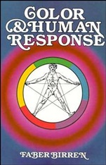 Color and Human Response: Aspects of Light and Color Bearing on the Reactions of Living Things and the Welfare of Human Beings - ISBN 9780471288640