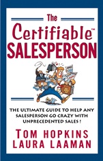 The Certifiable Salesperson: The Ultimate Guide to Help Any Salesperson Go Crazy with Unprecedented Sales! - ISBN 9780471289135