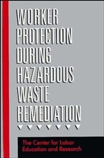 Worker Protection During Hazardous Waste Remediation - ISBN 9780471289166