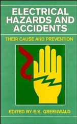 Electrical Hazards and Accidents: Their Cause and Prevention - ISBN 9780471290773