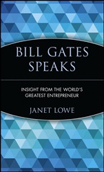 Bill Gates Speaks: Insight from the Worlds Greatest Entrepreneur - ISBN 9780471293538