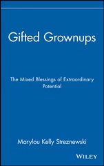 Gifted Grownups: The Mixed Blessings of Extraordinary Potential - ISBN 9780471295808