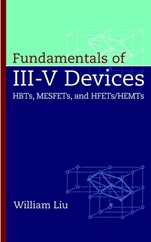 Fundamentals of III–V Devices: HBTs, MESFETs, and HFETs/HEMTs - ISBN 9780471297000