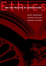 Ethics and the Practice of Architecture - ISBN 9780471298229