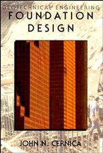 Geotechnical Engineering: Foundation Design - ISBN 9780471308874