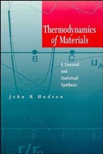 Thermodynamics of Materials: A Classical and Statistical Synthesis - ISBN 9780471311430