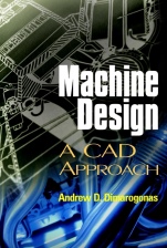 Machine Design: A CAD Approach - ISBN 9780471315285