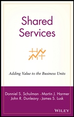 Shared Services: Adding Value to the Business Units - ISBN 9780471316213